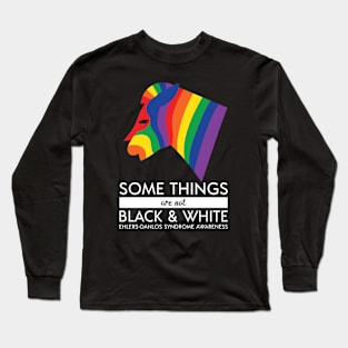 Ehlers Danlos Some Things Are Not Black And White Long Sleeve T-Shirt